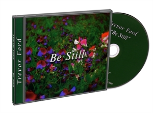 Picture of "Be Still" By Trevor Ford